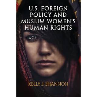U.S. Foreign Policy and Muslim Women's Human Rights