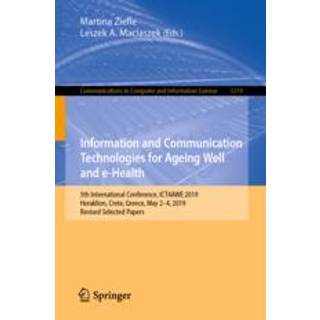 Information and Communication Technologies for Ageing Well and e-Health