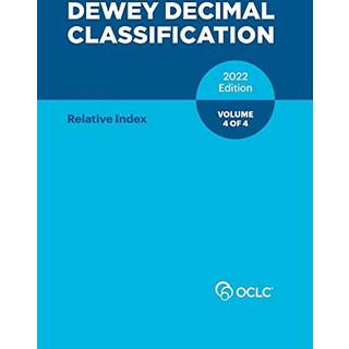 Dewey Decimal Classification, 2022 (Relative Index) (Volume 4 of 4)