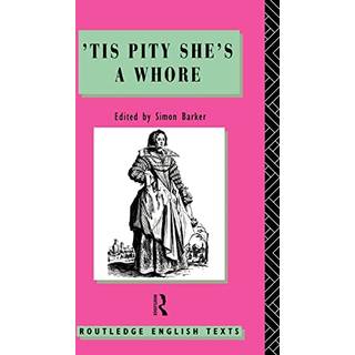 'Tis Pity She's A Whore