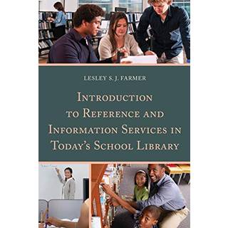 Introduction to Reference and Information Services in Today's School Library