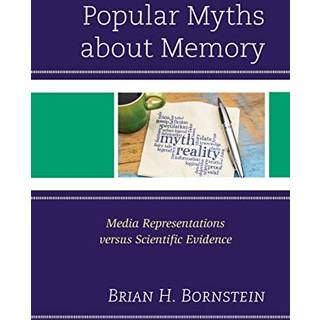 Popular Myths about Memory