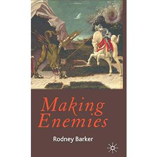 Making Enemies