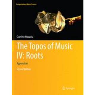 The Topos of Music IV: Roots