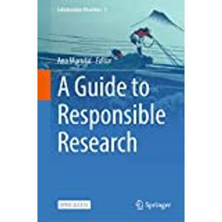 A Guide to Responsible Research