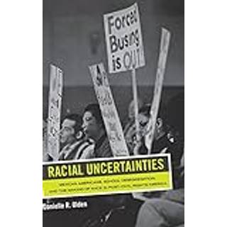 Racial Uncertainties