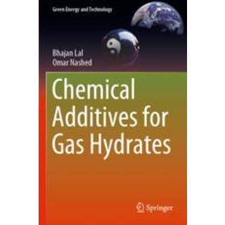 Chemical Additives for Gas Hydrates
