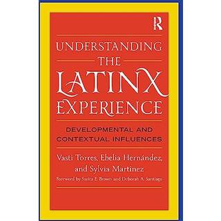 Understanding the Latinx Experience