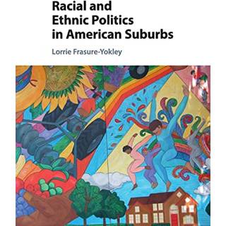 Racial and Ethnic Politics in American Suburbs