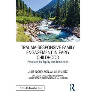 Trauma-Responsive Family Engagement in Early Childhood