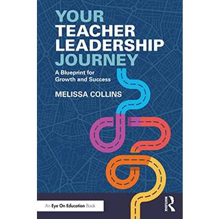 Your Teacher Leadership Journey