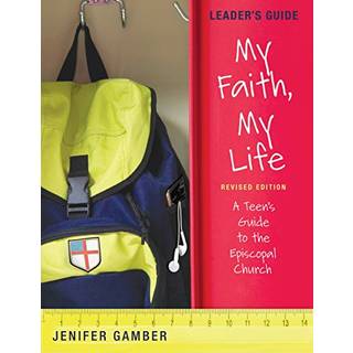 My Faith, My Life, Leader's Guide Revised Edition