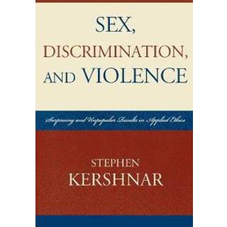 Sex, Discrimination, and Violence
