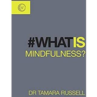 What is Mindfulness?