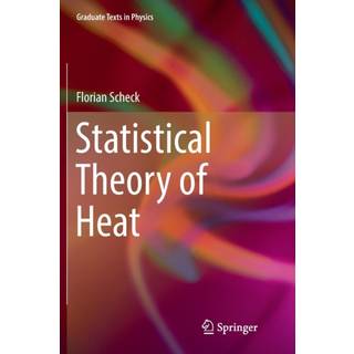 Statistical Theory of Heat