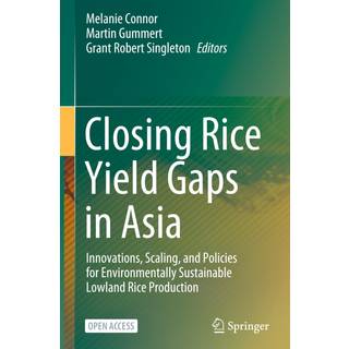 Closing Rice Yield Gaps in Asia