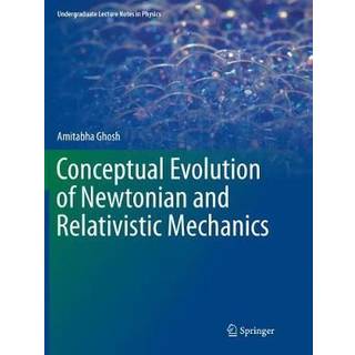 Conceptual Evolution of Newtonian and Relativistic Mechanics