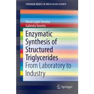 Enzymatic Synthesis of Structured Triglycerides