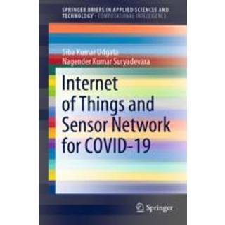 Internet of Things and Sensor Network for COVID-19