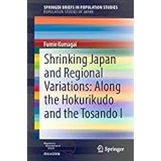 Shrinking Japan and Regional Variations: Along the Hokurikudo and the Tosando I