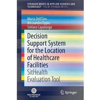 Decision Support System for the Location of Healthcare Facilities