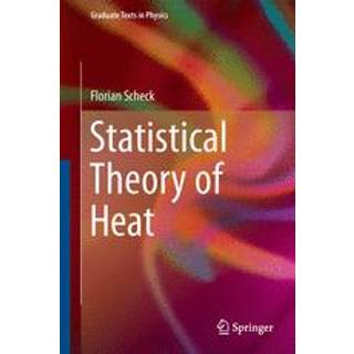 Statistical Theory of Heat