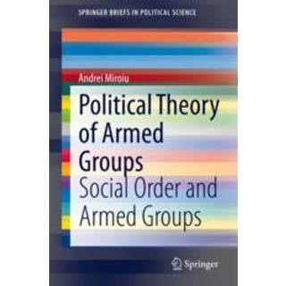 Political Theory of Armed Groups