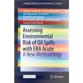Assessing Environmental Risk of Oil Spills with ERA Acute