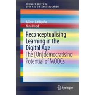 Reconceptualising Learning in the Digital Age