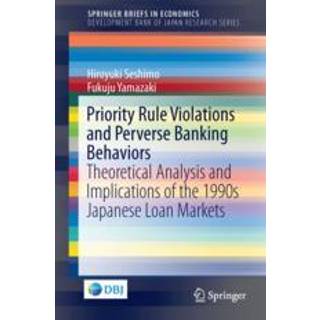 Priority Rule Violations and Perverse Banking Behaviors