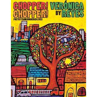 Chopper! Chopper! Poetry from Bordered Lives