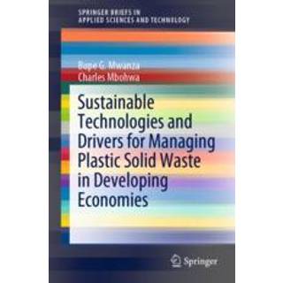 Sustainable Technologies and Drivers for Managing Plastic Solid Waste in Developing Economies