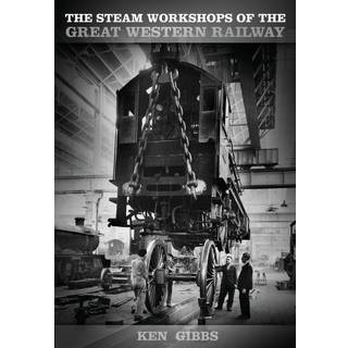 The Steam Workshops of the Great Western Railway