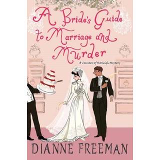 A Bride's Guide to Marriage and Murder