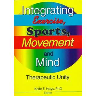 Integrating Exercise, Sports, Movement, and Mind