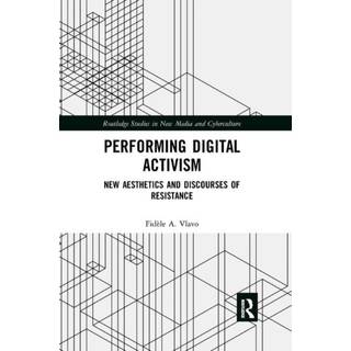 Performing Digital Activism
