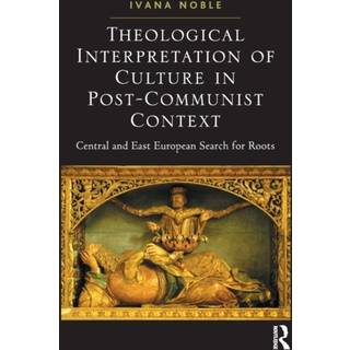 Theological Interpretation of Culture in Post-Communist Context