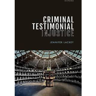 Criminal Testimonial Injustice