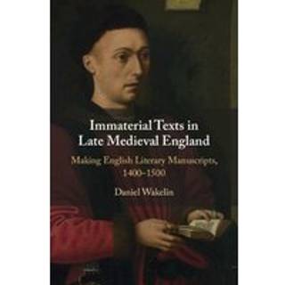 Immaterial Texts in Late Medieval England