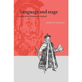 Language and Stage in Medieval and Renaissance England
