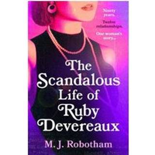 The Scandalous Life of Ruby Devereaux