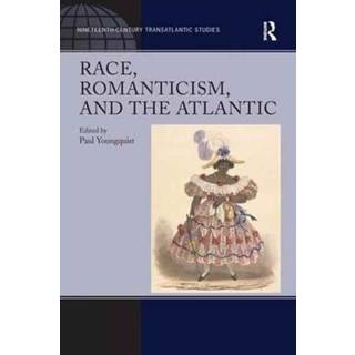 Race, Romanticism, and the Atlantic