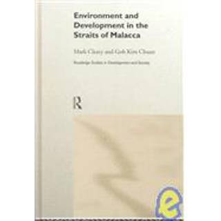 Environment and Development in the Straits of Malacca