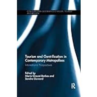 Tourism and Gentrification in Contemporary Metropolises