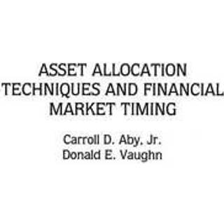 Asset Allocation Techniques and Financial Market Timing