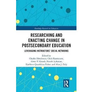 Researching and Enacting Change in Postsecondary Education