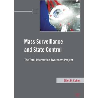 Mass Surveillance and State Control