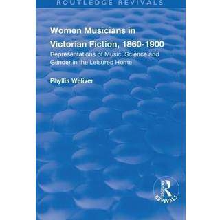 Women Musicians in Victorian Fiction, 1860-1900