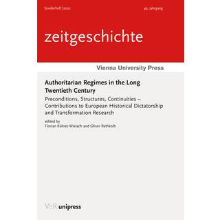 Authoritarian Regimes in the Long Twentieth Century