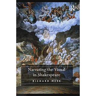 Narrating the Visual in Shakespeare